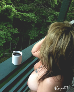 wvgurl71:  Good morning my sexy friends💋 it’s nice to go out on the balcony naked and drink your coffee while enjoying the view ☕️