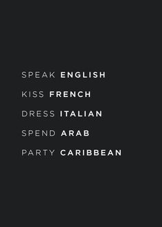 Make those dirty words sound pretty;