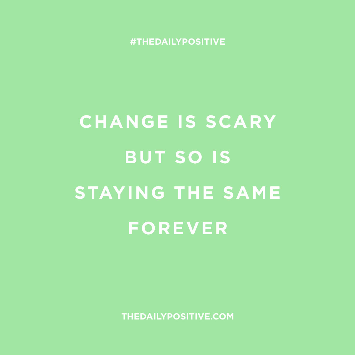 thedailypozitive:
“ Don’t be afraid of change, embrace it. Go with the flow, adapt and grow.
”