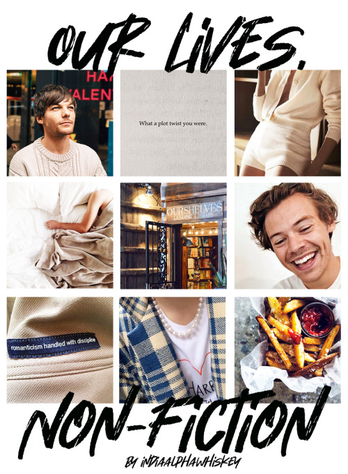 indiaalphawhiskey: indiaalphawhiskey: Our Lives, Non-fiction (The Rival Authors! AU)by: indiaalpha