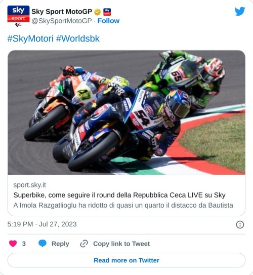 #SkyMotori #Worldsbkhttps://t.co/us2BGGtXTO  — Sky Sport MotoGP (@SkySportMotoGP) July 27, 2023