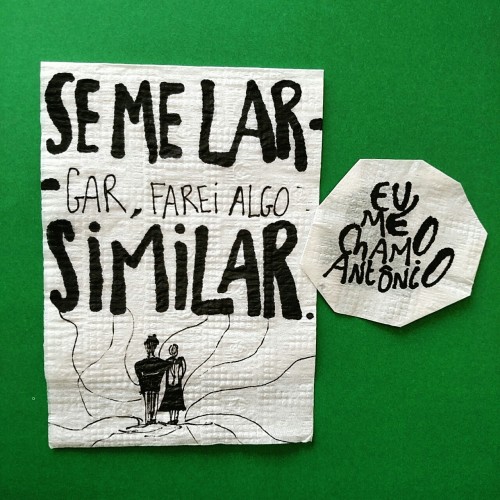 eumechamoantonio:se me lar--gar, farei algosimilar.