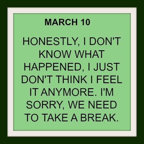 thingsmyxxxsaid:  “I’m so in love with you” - March 5Things My Exes Said //