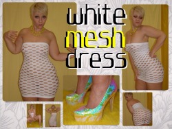 sizzlekitty72:   whiteMESHdress v1: Dancing &amp; Getting NAKED sizzle is SUPER HOT in this see thru mesh dress. CUM watch her shake her PHAT ASS. This dress certainly highlights her best features. She dances and strips and in the process gets so hot