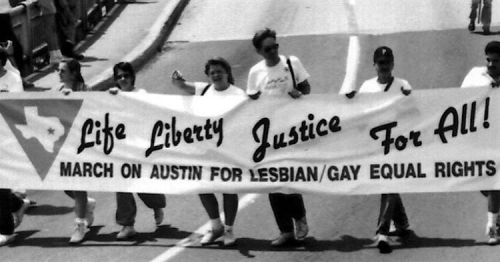 “LIFE LIBERTY JUSTICE FOR ALL! MARCH ON AUSTIN FOR LESBIAN/GAY EQUAL RIGHTS,” Austin, Te