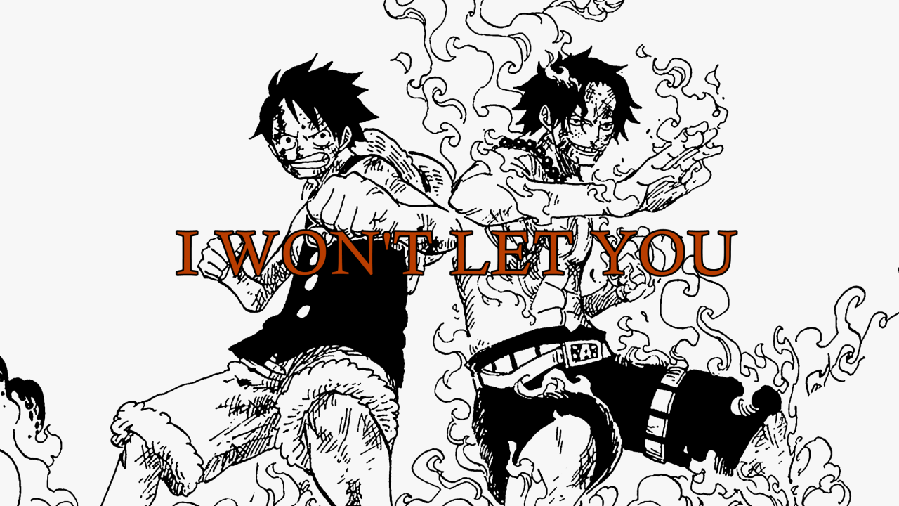 I’m sorry… Luffy. I’m sorry you didn’t get to save me. I’m sorry…