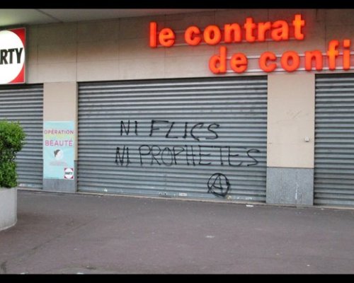 Some Paris graffiti from mayday 2016:“Neither cops – Nor prophets”“Even if God existed it would be n