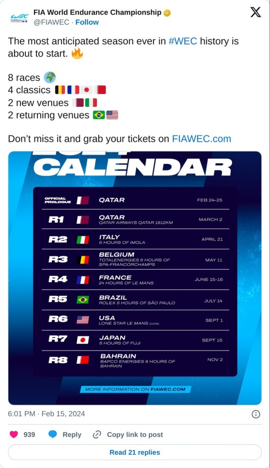 The most anticipated season ever in #WEC history is about to start. 🔥   8 races 🌍 4 classics 🇧🇪🇫🇷🇯🇵🇧🇭 2 new venues 🇶🇦🇮🇹 2 returning venues 🇧🇷🇺🇸  Don’t miss it and grab your tickets on https://t.co/PGCJzsDCLH pic.twitter.com/AXIYxTjSiQ  — FIA World Endurance Championship (@FIAWEC) February 15, 2024
