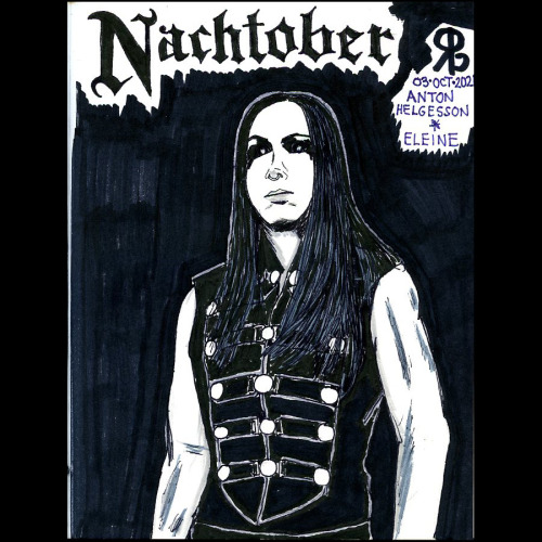 Nachtober Drawing Challenge - Day 03: Anton Helgesson(former bass player for the band Eleine)Althoug