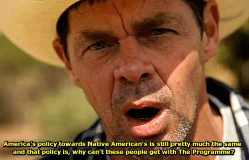 biscuitsarenice:    Rich Hall’s Inventing the Indian  “We’re still gonna be here.” words echoed by all the non-conforming minorities of the world. 