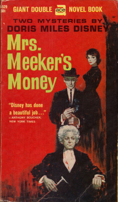 Mrs. Meeker’s Money, By Doris Miles Disney (Ace, 1961). From Ebay.