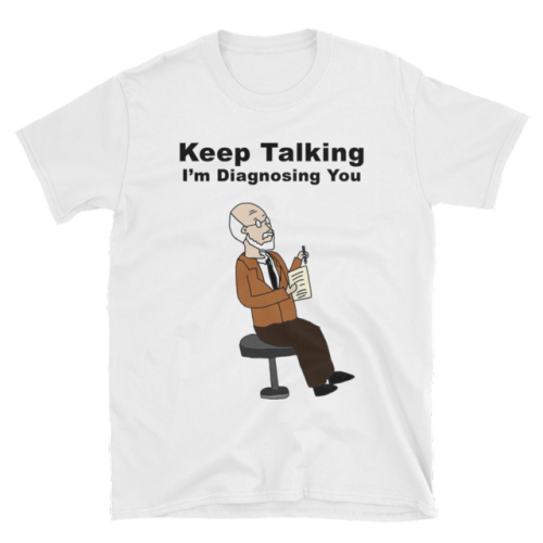 hellaradawkwardpotatoe:dailypsychologyfacts:Can we get your feedback on this shirt? Would you be int