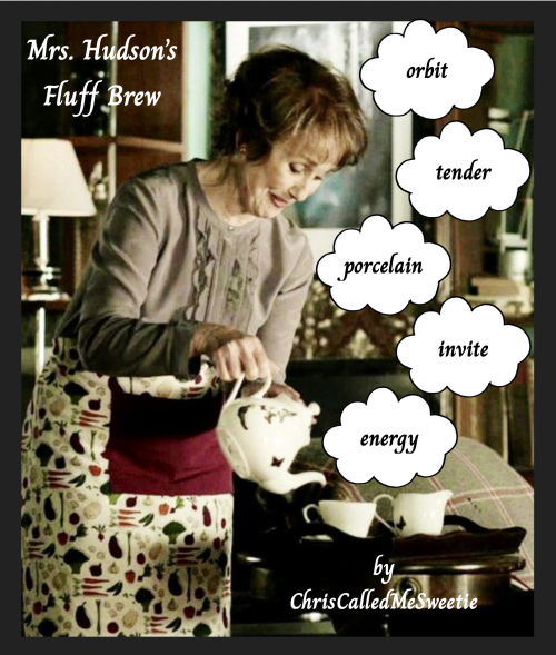 chriscalledmesweetie:Mrs. Hudson’s Fluff Brew Mrs. Hudson will work her magic to ensure Sherlock and