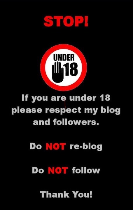 just-andrews-blog: Sorry guys but if you are under 18 then this blog is not for you.