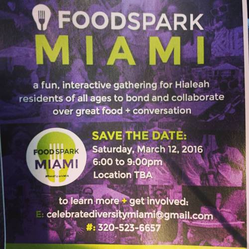 miami-maryan: March 12 at the #Hialeah marketplace station, we’ll be at #foodsparkmiami #fsm w