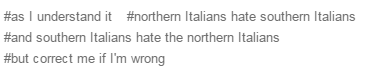 phantity:  darthkawaii42:  blueflamesandsatan:  rjleyblue:  corpidicarta:  corpidicarta:  To consider Europe a single being is the worst you could do. Everybody hates everybody. The British hate immigrants, Germans hate Italians, Italians hate the French