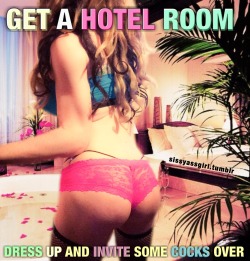 sissyassgirl:  GET SISSY. sissyassgirl.tumblr.com  sissyassgirldreams.tumblr.com  Ready to be a Hotel Whore?