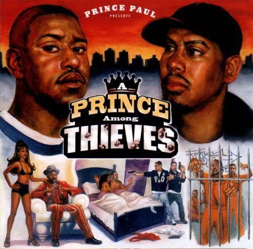 BACK IN THE DAY |2/22/99| Prince Paul released his second studio album, A Prince Among Thieves, on Tommy Boy Records.