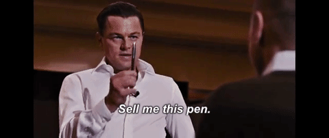 Jordan Belfort says "Sell me this pen."