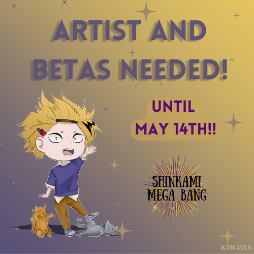 We are still looking for artists and betas! Are you a fan of #ShinKami #KamiShin? What are you waiti