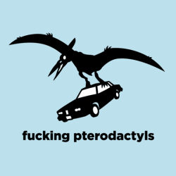 Don&rsquo;t let anyone ruin your day. They are probably having a worse day. Take this pterodactyl. He&rsquo;s just mad at world cuz he&rsquo;s the last of his kind.