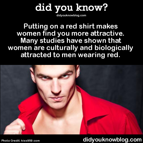 moody-moodic:theletterwsarseflap:did-you-kno:►►►►Click here to find out why!Putting on a red shirt m