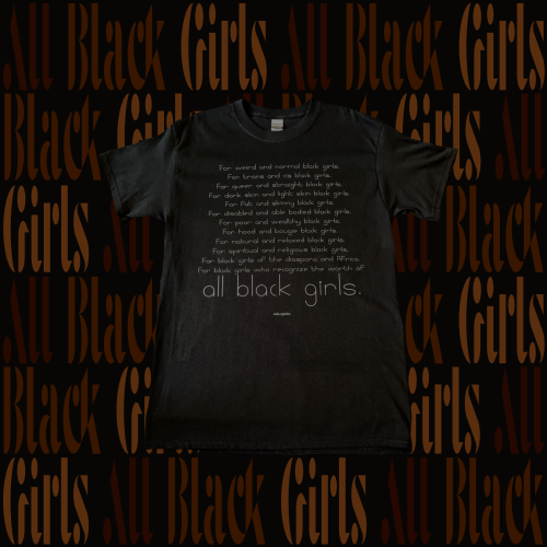 Black tees now available on the www.forblackgirlswho.com site 1. ALL Black Girls Tee2. ALL Black Liv