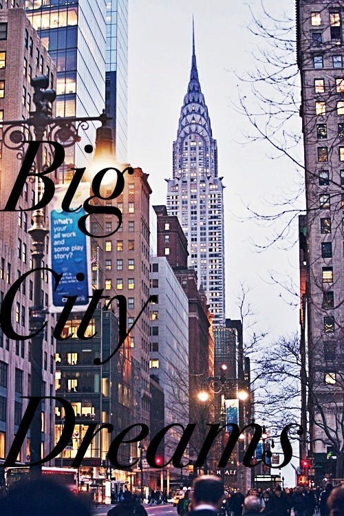 yougottalivemas:  Bigcitydreams &lt;3