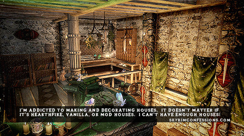 TES V: Skyrim Confessions — “I\'m addicted to making and decorating ...