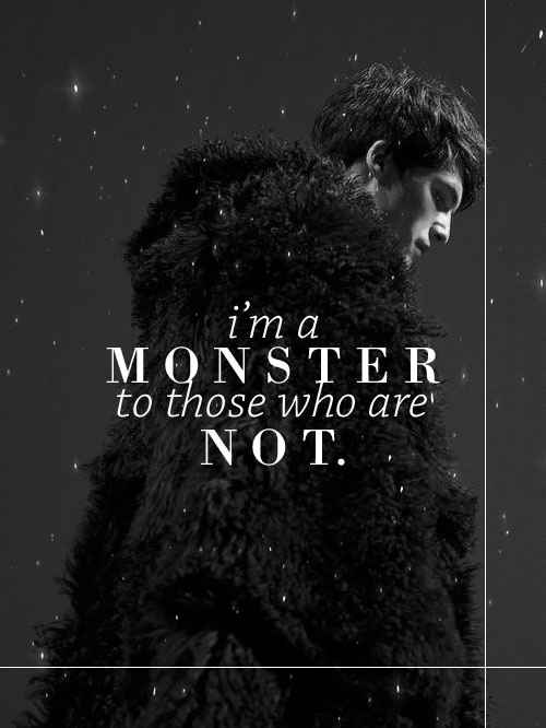 ( Insp. ) Monsters Are Most Dangerous When Theyre Afraid. @vaveyard