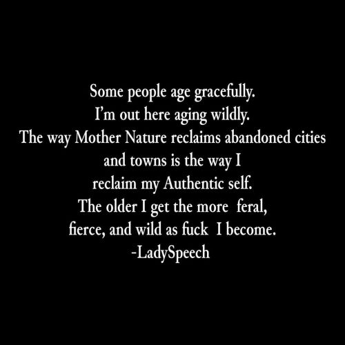 Aging wildly.#LadySpeech #LadySpeechSankofa #AgingGracefully #WildWoman #WildMan #Feral #Fierceh