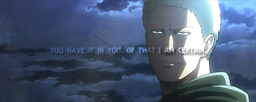 naathibutterfly:   Reiner Braun. Strong-willed with a solid constitution. Most adept