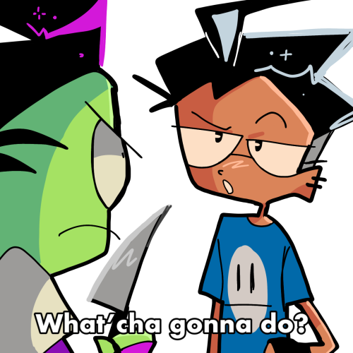 What If I Made This A Stupid AU Where Zim Stays On Earth And They All Be Silly Goofy And Fail At Life