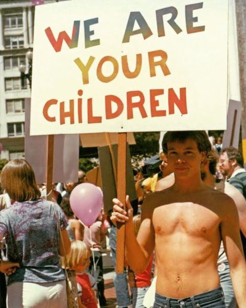 &ldquo;WE ARE YOUR CHILDREN,&rdquo; Gay &amp; Lesbian Freedom Day, San Francisco, June 25, 1978. Pho