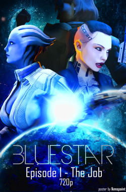 lordaardvarksfm:  BLUE STAR - Episode 1: The Job NaughtyMachinima Stream | Medium-Quality WebM Stream 720p High (262MB) | 720p Medium (173MB) | 720p Low (94MB)  Liara voiced by @insideincognita   Jack voiced by Milly Stern   Club scene by @horusthewhore