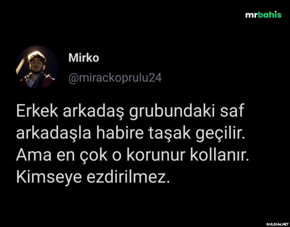 Mirko @mirackoprulu24...