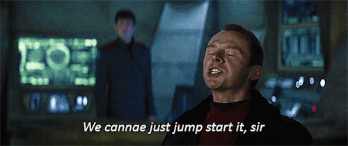 i-dont-wannago:Scotty, if there’s one thing you shouldn’t do, it’s tell Jim Kirk that there is something he cannot do.