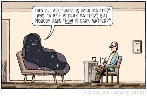 myjetpack:A recent @newscientist cartoon about Dark Matter.  See more of my science cartoons online 