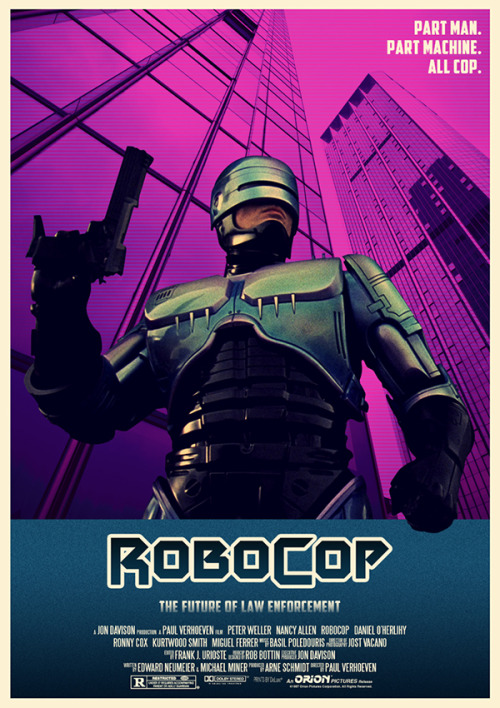 johnny-dynamo:“ROBOCOP” (1987) Dir.: Paul Verhoeven - Poster art by Damon Cassero