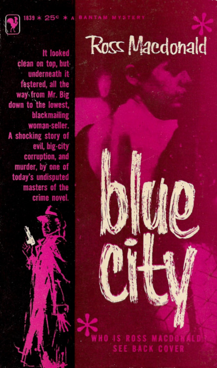 Blue City, by Ross Macdonald (Bantam, 1958).From