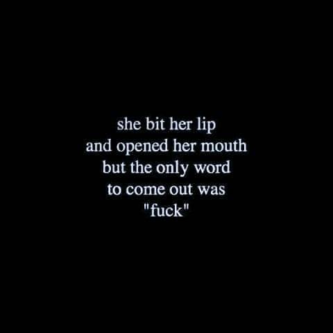 Such a dirty word from such a beautiful mouth! This is such a delicious moment in time! 