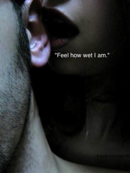 jaegerdog:  I know how wet you are just from the tone in your sexy voice ..  you’ve