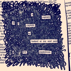 newspaperblackout:  Newspaper Blackouts by Austin Kleon Follow me on Twitter (@austinkleon) or Instagram for daily poems. 