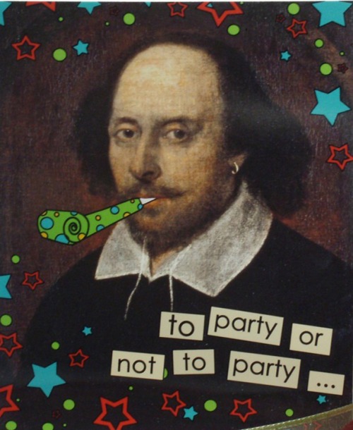 forever-running-to-utopia:This is a public notice that the Bard’s 450th birthday is today. I repeat: