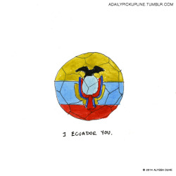 adailypickupline:  You’re ecuadorables