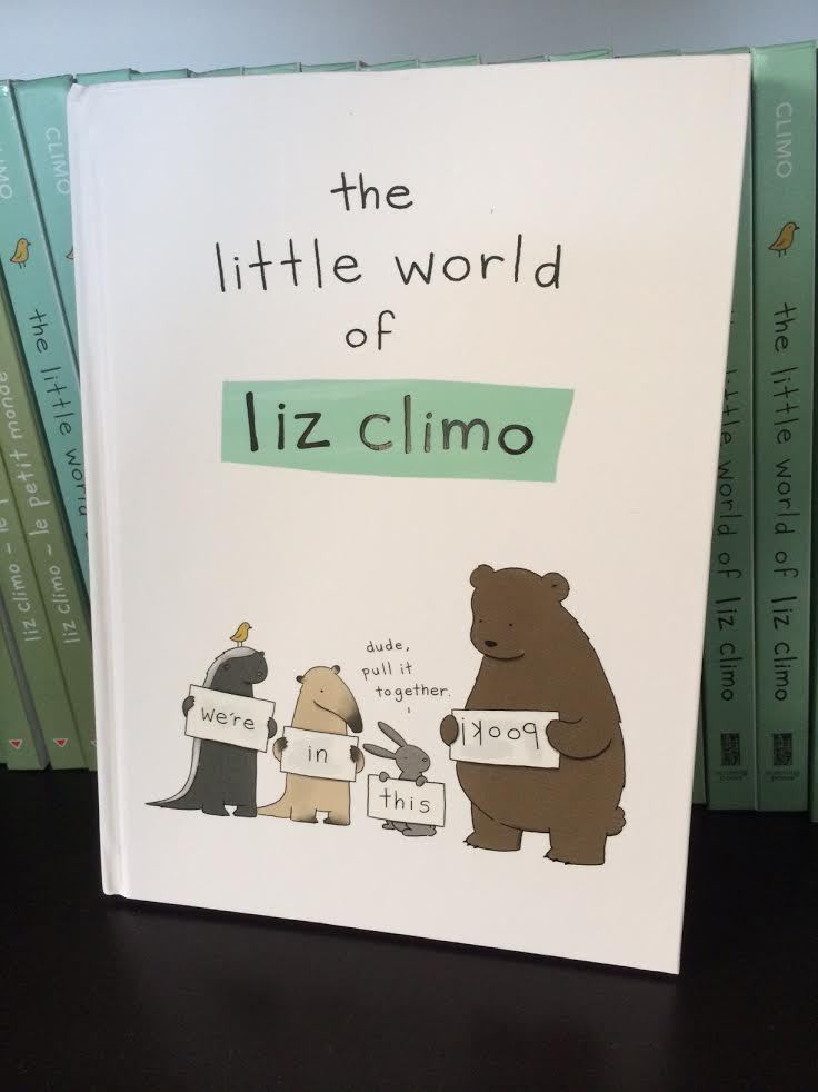 The Little World of Liz Climo is officially IN STORES NOW!
This book of comics features about 100 comics you’ve seen here on my blog, and 50 brand new, book-exclusive comics! Order from Barnes & Noble, Indie Bound, Books a Million or Amazon or check...