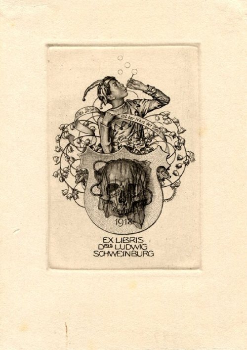 Das Leben ist der Narr der ZeitAlfred Cossmann, Ex Libris Ludwig Schweinburg, 1918