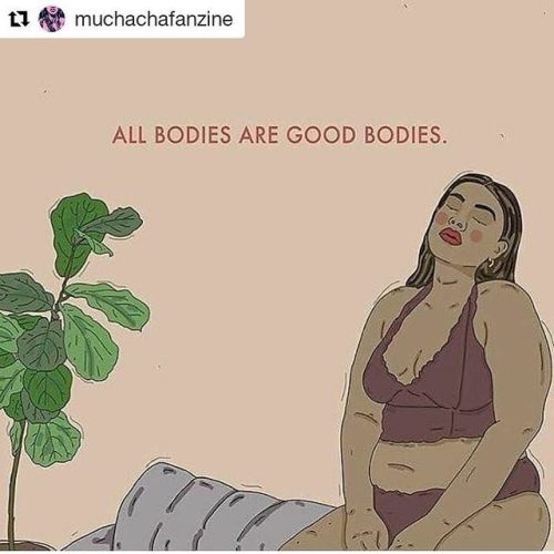 #Repost @muchachafanzine (@get_repost)・・・Reminder during the most fatphobic time of the year that we
