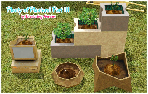 Plenty Of Planters! Part IIISince My Game Decided To Be An Ass Today, I Dont Have The Preview Pictures
