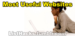 listhacks:  Most Useful Websites - If you like this list follow ListHacks for more  